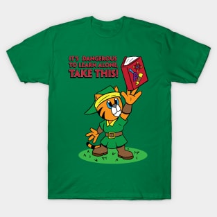 It's Dangerous to Learn Alone, Take this! T-Shirt